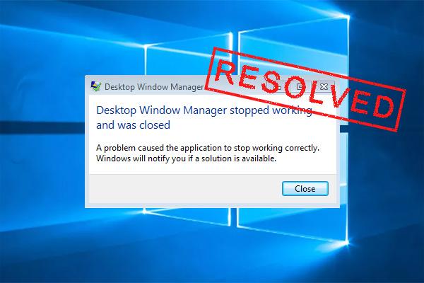O Desktop Windows Manager parou de funcionar e foi fechado? [Fixo]