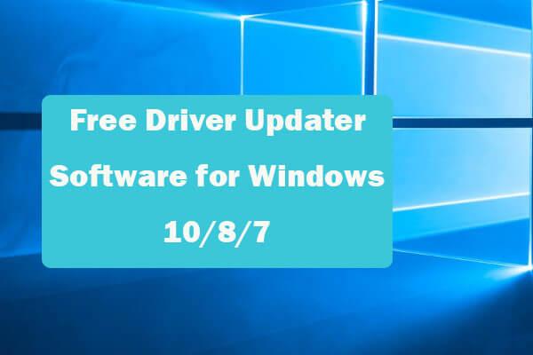 Nangungunang 6 na Libreng Driver Updater Software para sa Windows 10/8/7