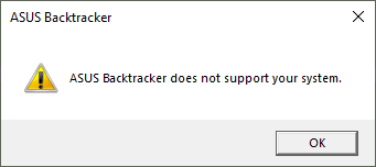 ASUS Backtracker ei toeta teie süsteemi