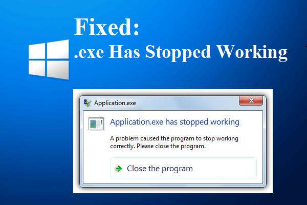 7 metodi to.exe ha smesso di funzionare su Windows 10 [Suggerimenti per MiniTool]
