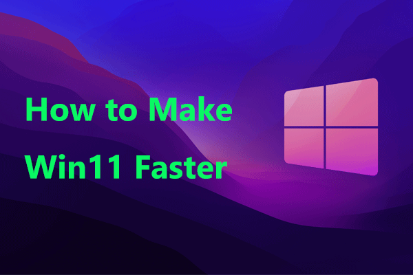 Comment rendre Windows 11 plus rapide pour de bonnes performances (14 conseils)