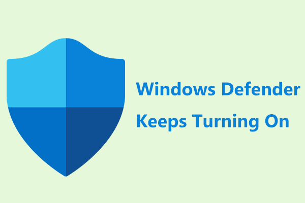 Windows Defender продължава да се включва в Windows 11/10? Опитайте 6 начина!