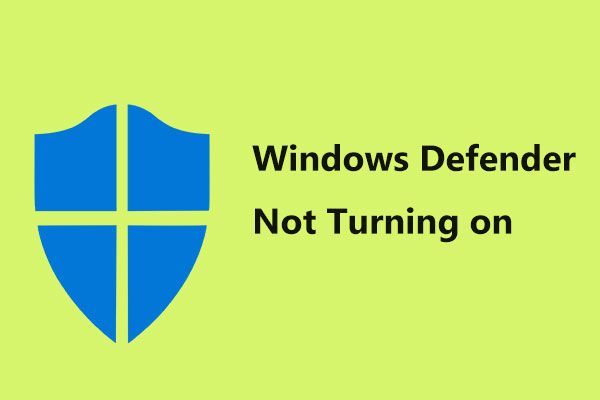 [LØST] Windows Defender slås ikke på i Windows 10/8/7 [MiniTool Tips]