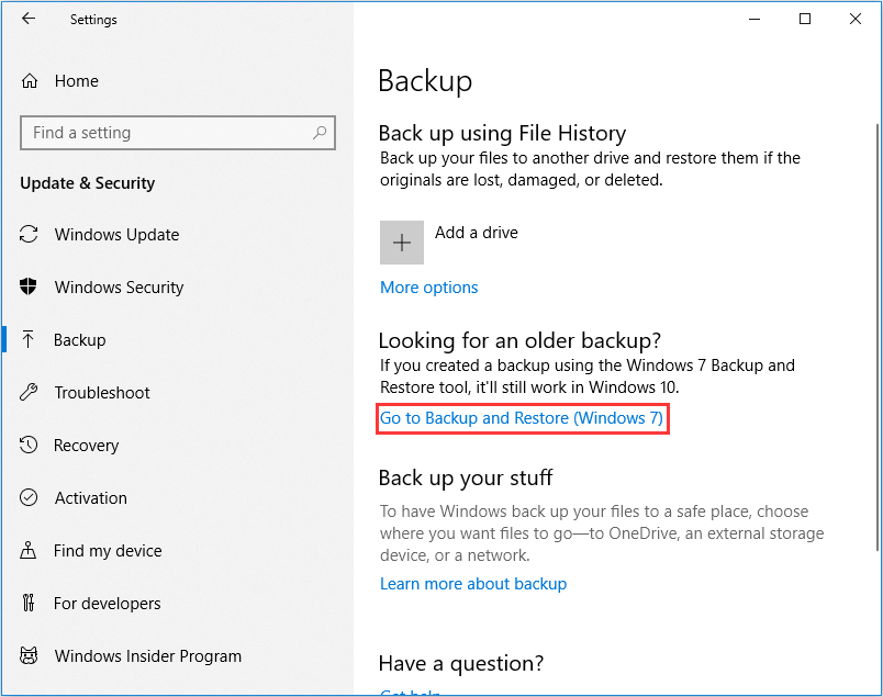 Öffnen Sie Einstellungen und navigieren Sie zu Backup, um auf Gehe zu Backup and Restore (Windows 7) zu klicken.
