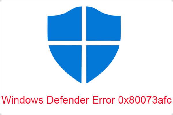 miniatura de erro do Windows Defender 0x80073afc