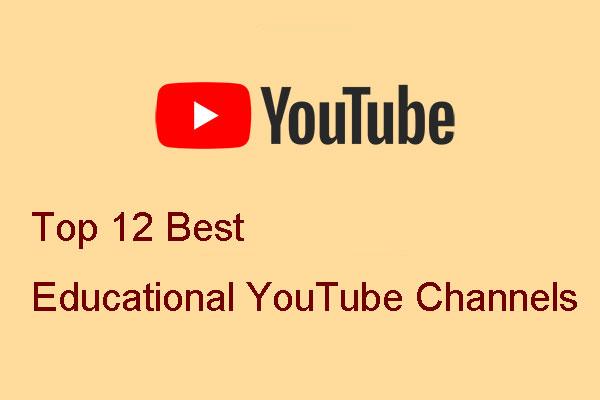 Top 12 des meilleures chaînes YouTube éducatives [Mise à jour]