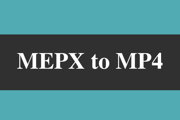 MEPX en MP4 : qu