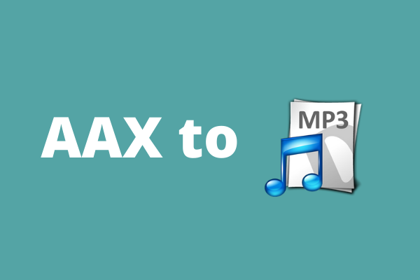 AAX para MP3 – 2 melhores métodos gratuitos para converter AAX para MP3