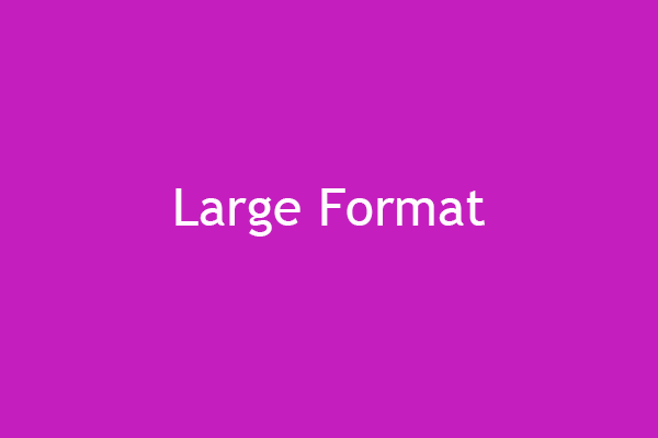 Что такое большой формат и каковы его применения/преимущества?