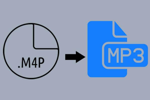 M4P sang MP3 - Làm cách nào để chuyển đổi M4P sang MP3 miễn phí?