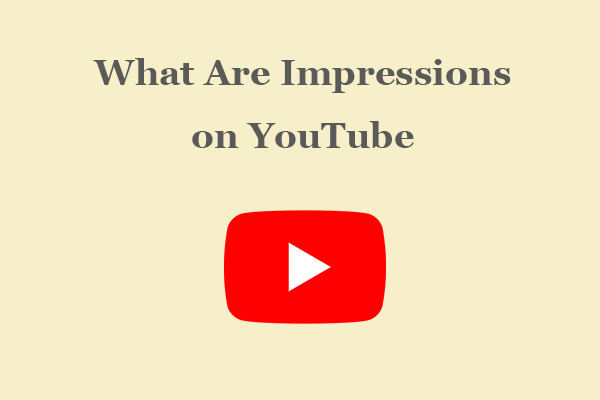 ¿Qué son las impresiones en YouTube? ¡Todo lo que necesitas saber!