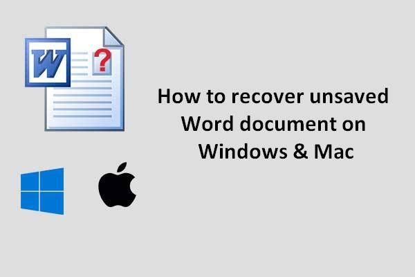 Comment récupérer un document Word non enregistré (2020) - Guide ultime [MiniTool Tips]