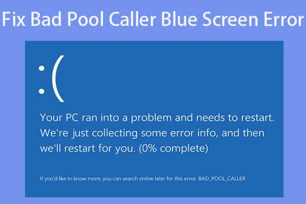 12 måder at rette dårlig poolopkald blå skærm fejl Windows 10/8/7 [MiniTool Tips]