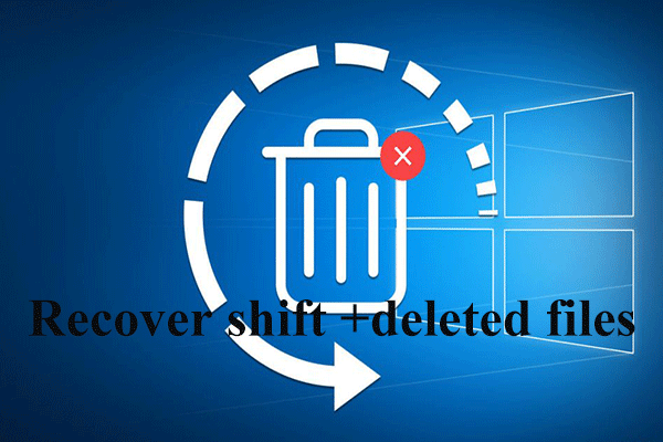 [حل] آسانی کے ساتھ شفٹ حذف شدہ فائلوں کی بازیافت کا طریقہ | گائیڈ [منی ٹول ٹپس]