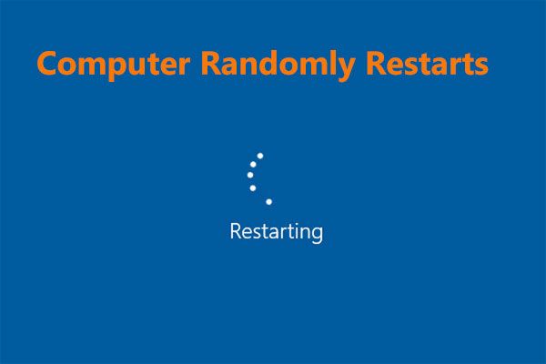 Como consertar o 'computador reinicia aleatoriamente'? (Foco na recuperação de arquivos) [Dicas de MiniTool]