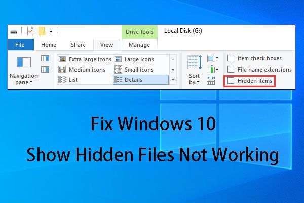 [OPGELOST] Knop Verborgen bestanden weergeven werkt niet op Windows 10 - repareren [Tips voor MiniTool]