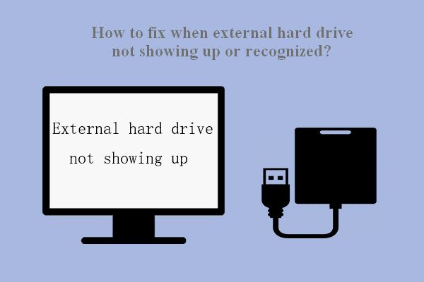 درست کریں: بیرونی ہارڈ ڈرائیو نہ دکھائی جارہی ہے اور نہ ہی شناخت کی جا رہی ہے [MiniTool Tips]