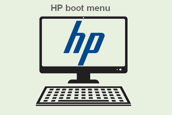Hvad er HP Boot Menu? Sådan får du adgang til startmenu eller BIOS [MiniTool-tip]