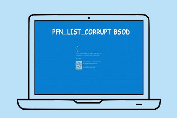 Fikset: PFN_LIST_CORRUPT Feil i Windows 10/8/7 / XP [MiniTool Tips]