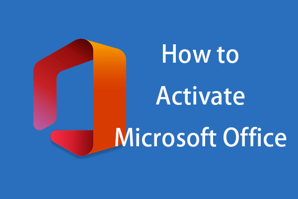 Comment activer Microsoft Office 365/2021/2019/2016/2013