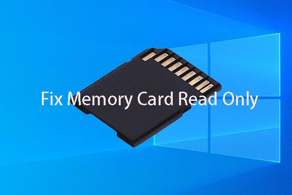 Aprenda como consertar / remover cartão de memória somente leitura - 5 soluções [dicas do MiniTool]