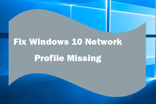 correggere la miniatura mancante del profilo di rete di Windows 10