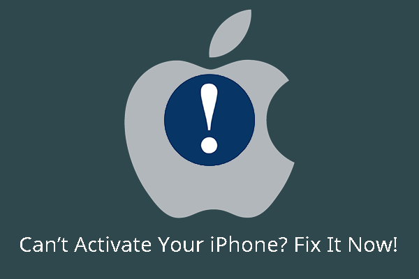 Jos et voi aktivoida iPhonea, korjaa se tekemällä nämä toimet [MiniTool News]