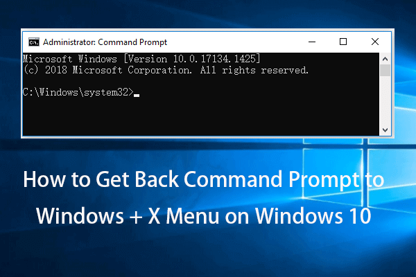 Исправление отсутствия командной строки в меню Win + X Windows 10 [Новости MiniTool]