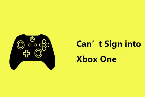 Não consegue entrar no Xbox One? Como obtê-lo online? Um guia para você! [Notícias MiniTool]