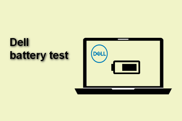 3 façons de vérifier l'état de la batterie d'un ordinateur portable Dell [MiniTool News]