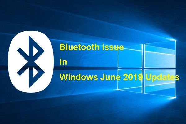 atualizações do win10 de junho de 2019 e miniatura do problema do bluetooth