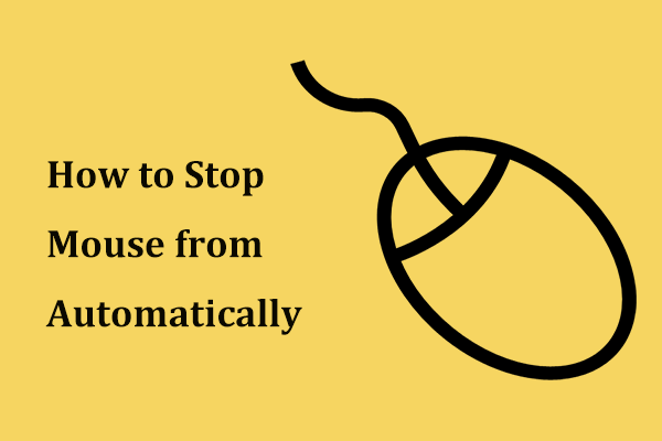 Hvordan stopper jeg min mus med at rulle automatisk (4 måder) [MiniTool News]