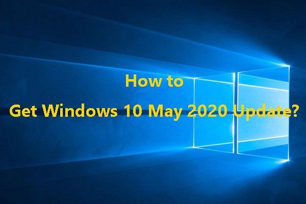 πώς να λάβετε τη μικρογραφία ενημέρωσης των Windows 10 Μαΐου 2020