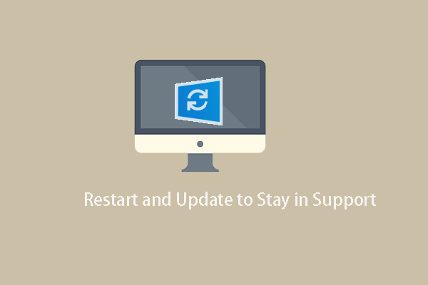 ¿Qué es reiniciar y actualizar para mantener el soporte y cómo solucionarlo? [MiniTool News]
