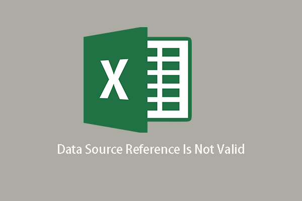 4 Solutions de référence à la source de données non valides [MiniTool News]