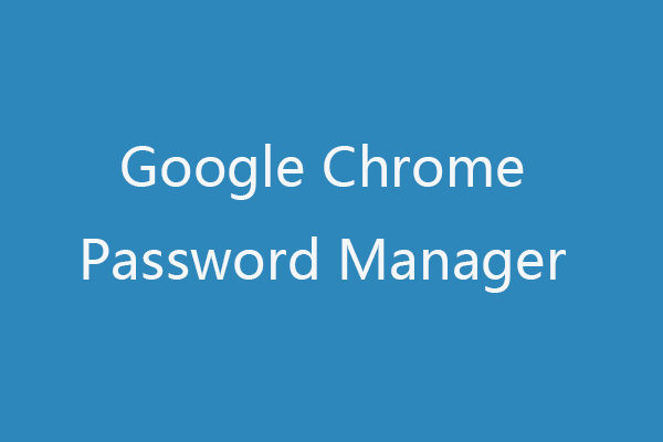 Top kostenlose Google Chrome Passwort-Manager-Miniaturansicht