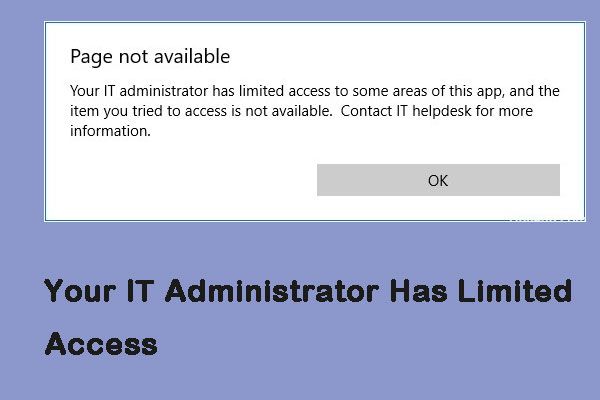 Como corrigir o erro “Seu administrador de TI tem acesso limitado” [MiniTool News]