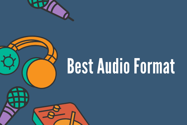 Кой е най-добрият аудио формат? Всичко, което трябва да знаете!