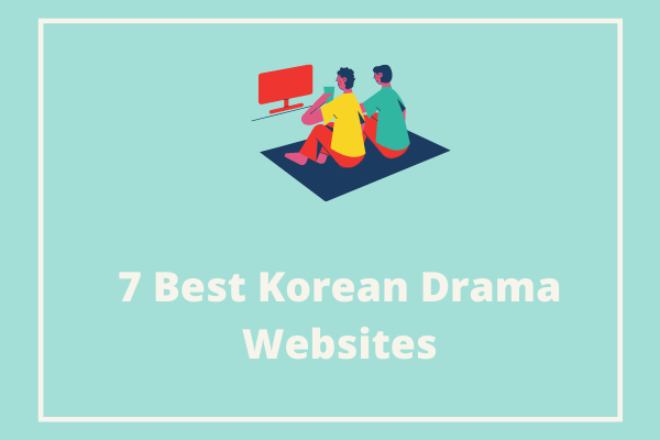 당신이 알아야 할 7 가지 최고의 한국 드라마 웹 사이트