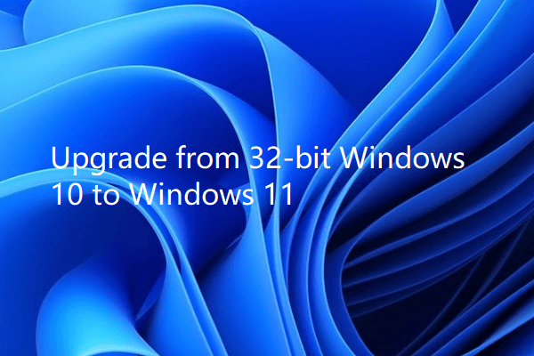 Hogyan frissítsünk 32 bites Windows 10-ről 64 bites Windows 11-re