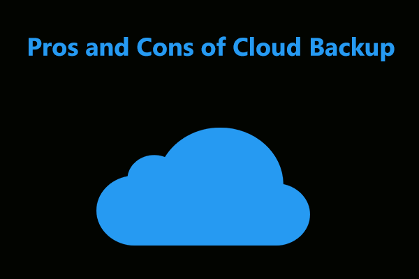 Vad är Cloud Backup? Vad är för- och nackdelar med Cloud Backup?