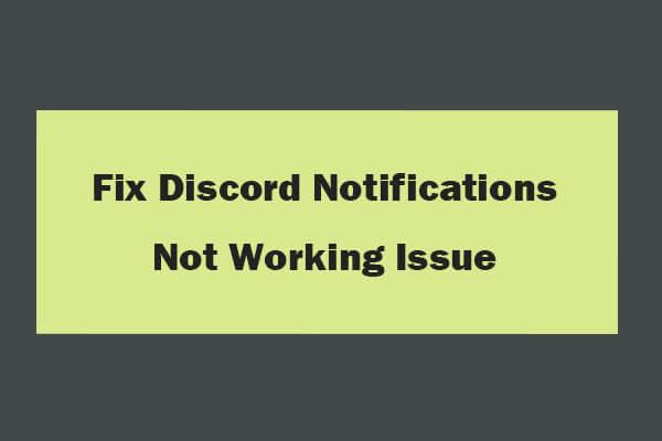 7 façons de corriger les notifications Discord qui ne fonctionnent pas sous Windows 10