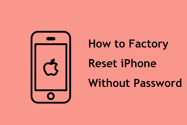 Jak obnovit tovární nastavení iPhone bez hesla? 3 nejlepší způsoby pro vás!