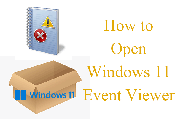 [Guía gráfica] ¿Cómo abrir el Visor de eventos de Windows 11 con 7 métodos?