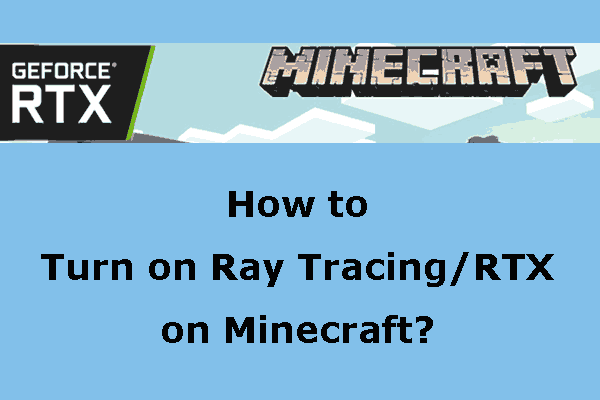 [Vyřešeno] Jak zapnout Ray Tracing/RTX na Minecraftu?