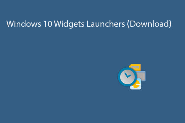 O que é um iniciador de widget? Baixe iniciadores de widgets do Windows 10