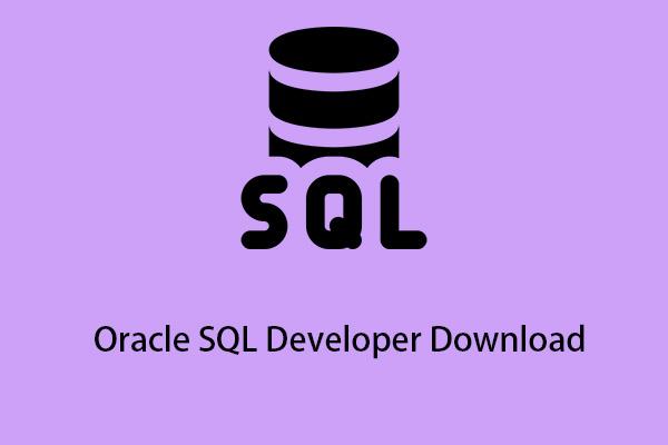 Průvodce – Oracle SQL Developer ke stažení a instalaci na Windows 10