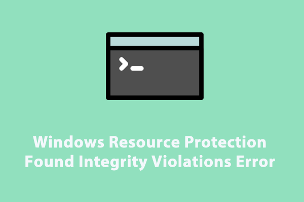 Išspręsta – „Windows“ išteklių apsaugos rasta vientisumo pažeidimų klaida
