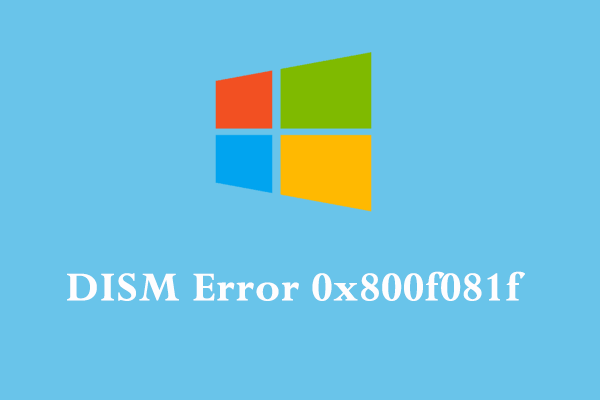 Wie behebt man den DISM-Fehler 0x800f081f unter Windows 10? Probieren Sie diese Korrekturen aus!