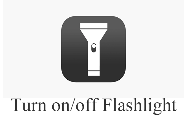4 + 3 sätt: Slå på/av ficklampa på iPhone/iPad/iPod/Android